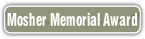 Mosher Memorial Award.